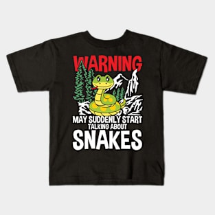 Warning May Suddenly Start Talking About Snakes Kids T-Shirt